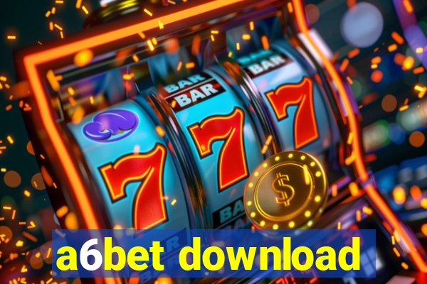 a6bet download